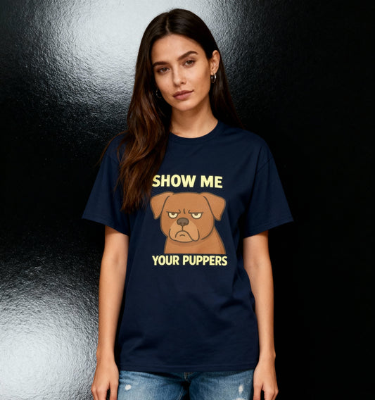 Show Me Your Puppers - Classic Tee