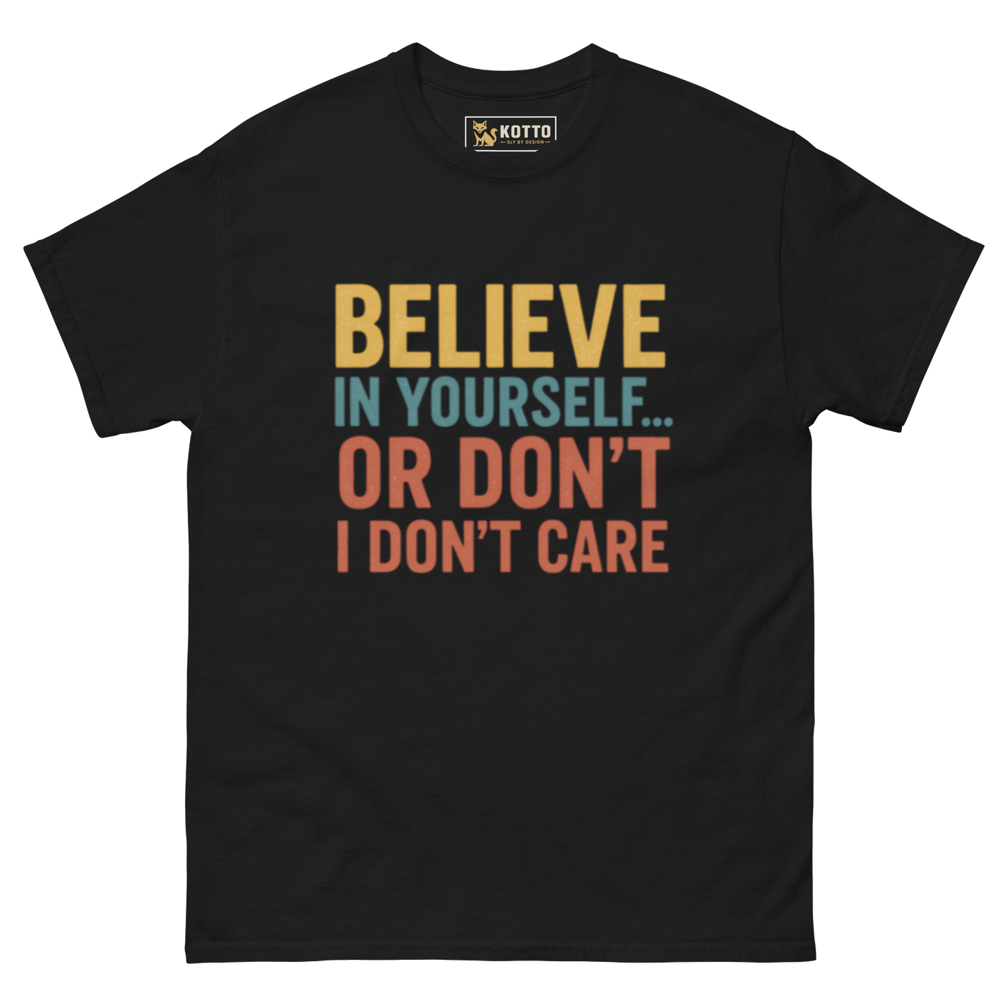 Believe - Classic Tee