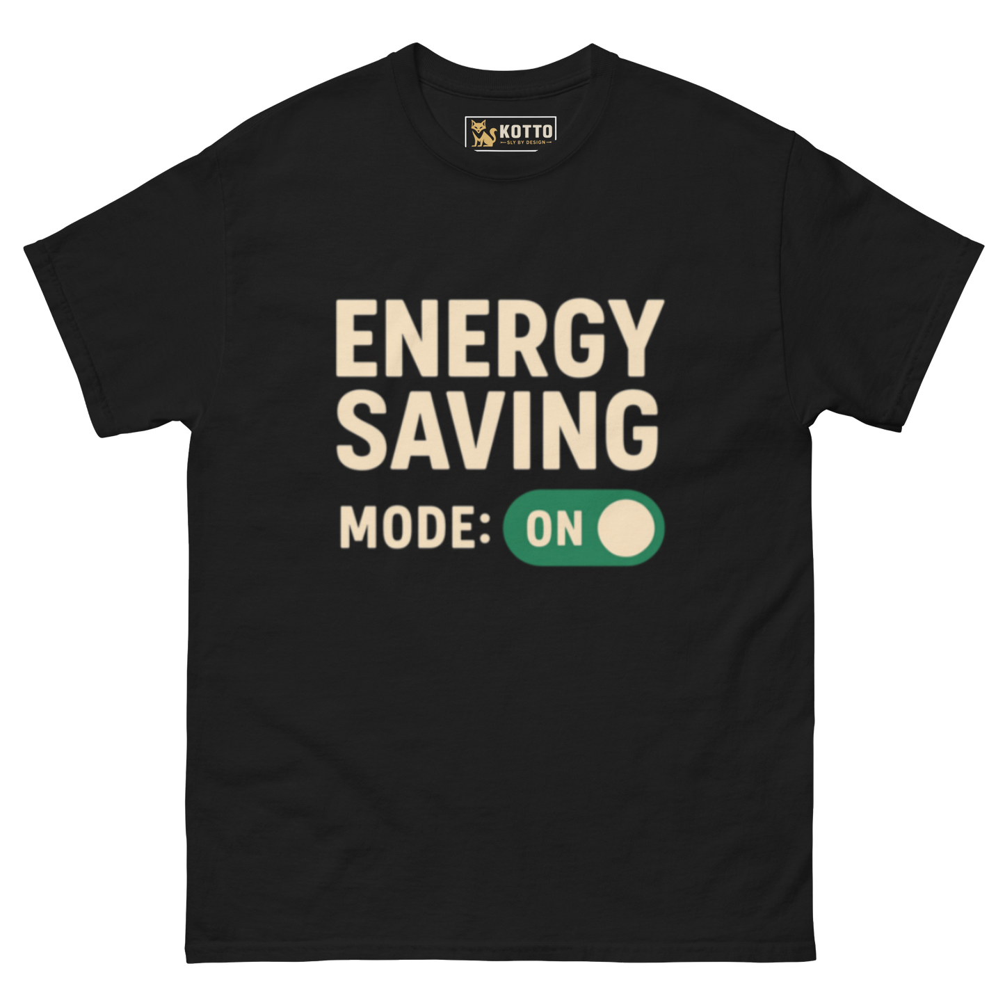 Energy Saving Mode - Classic Tee