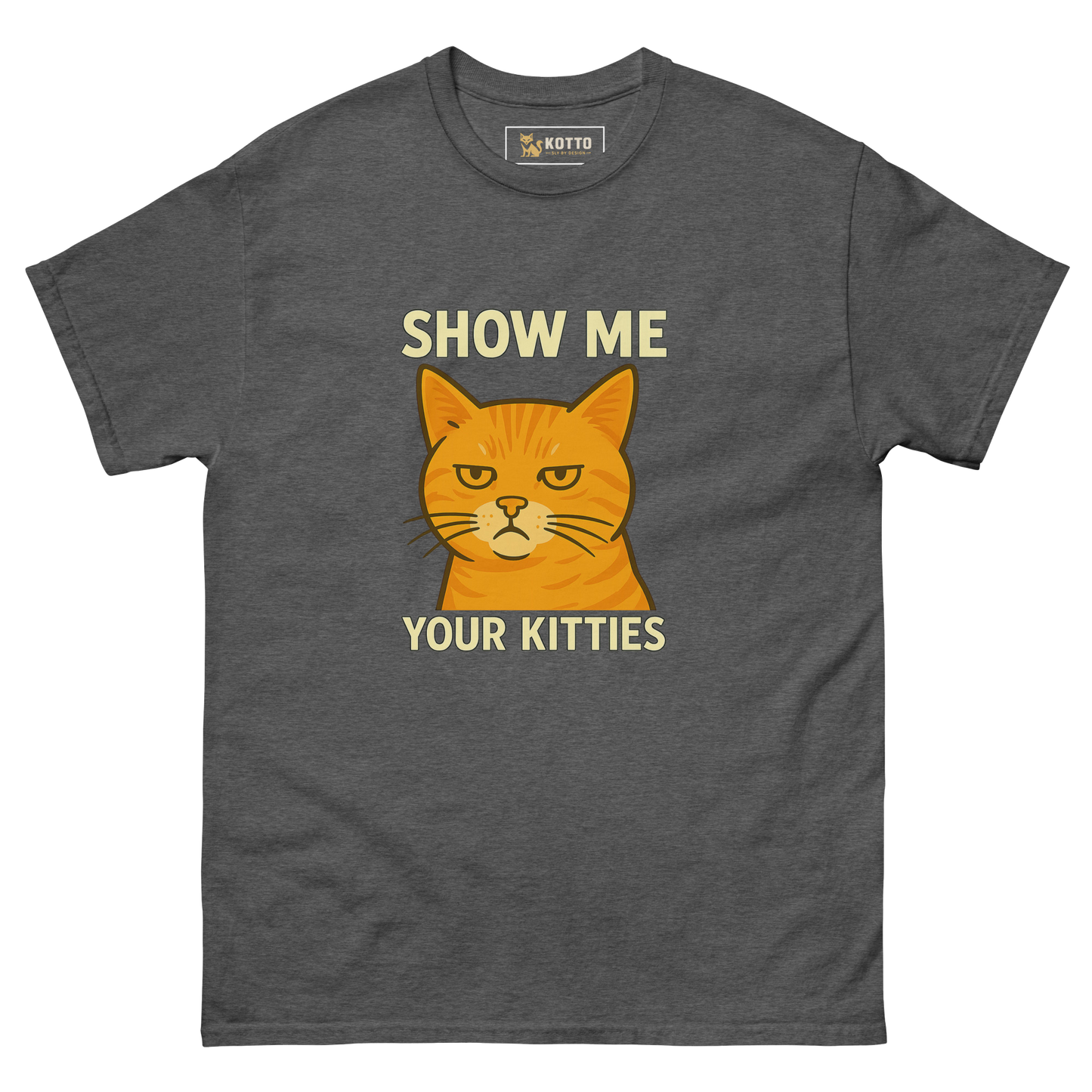 Show Me Your Kitties - Classic Tee