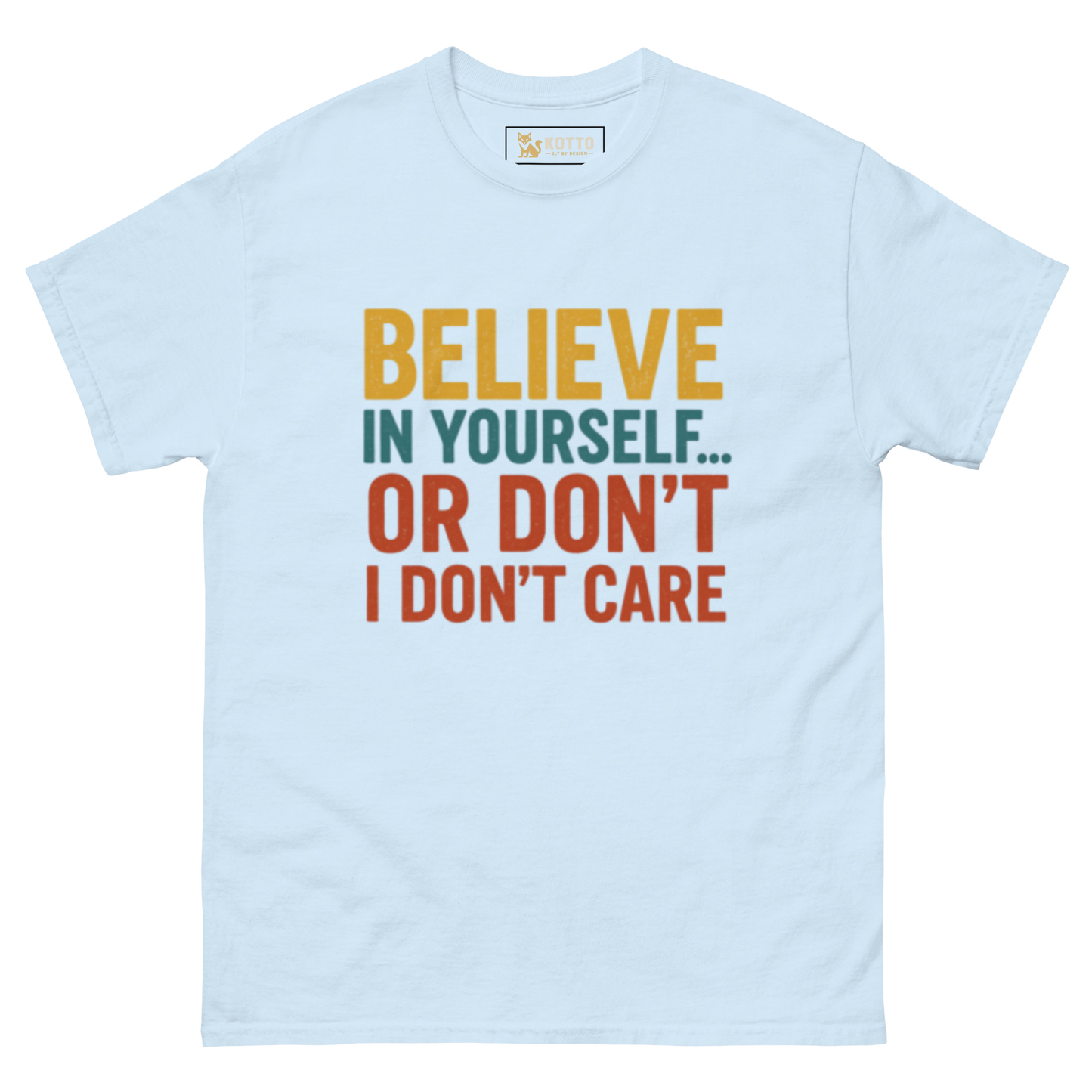 Believe - Classic Tee