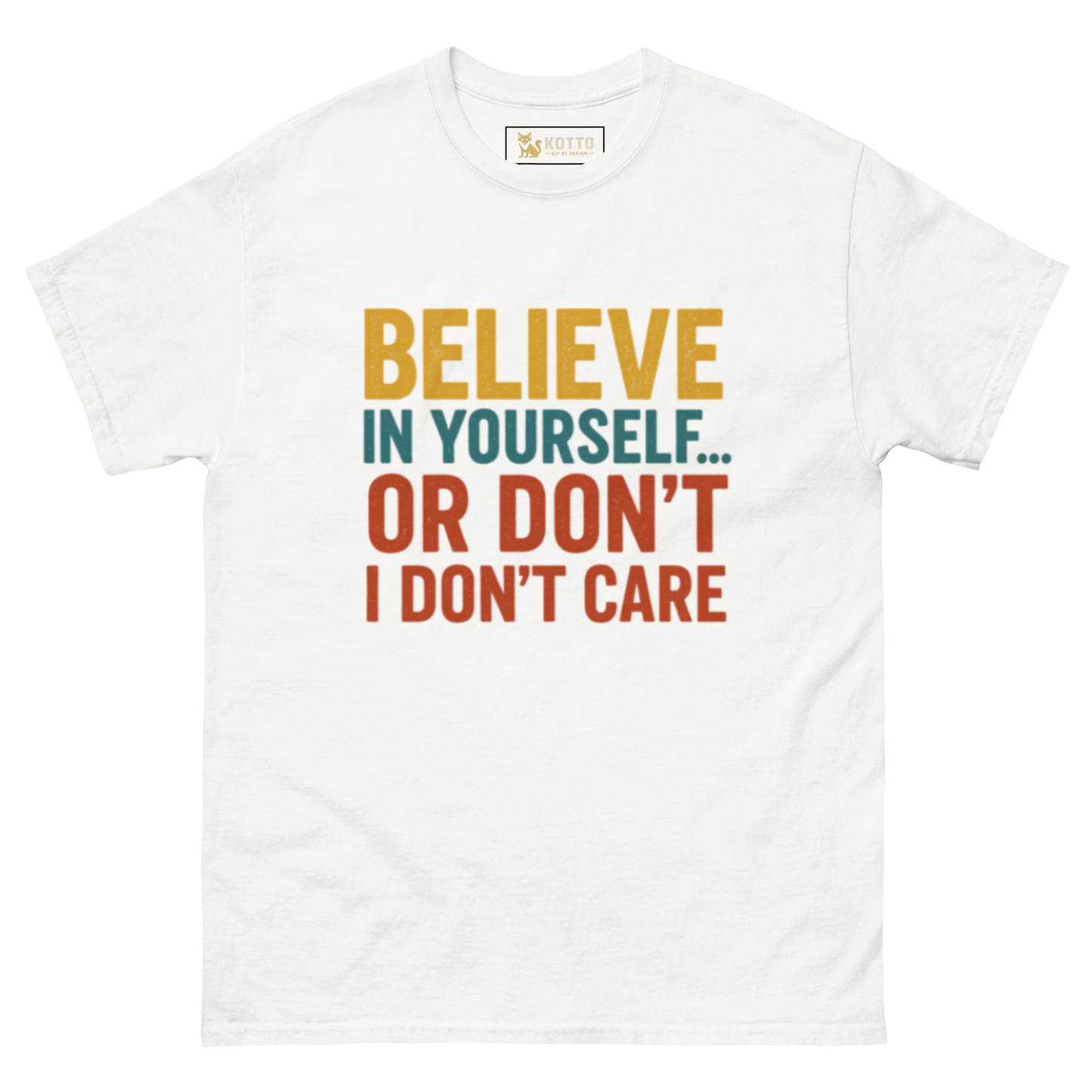 Believe - Classic Tee
