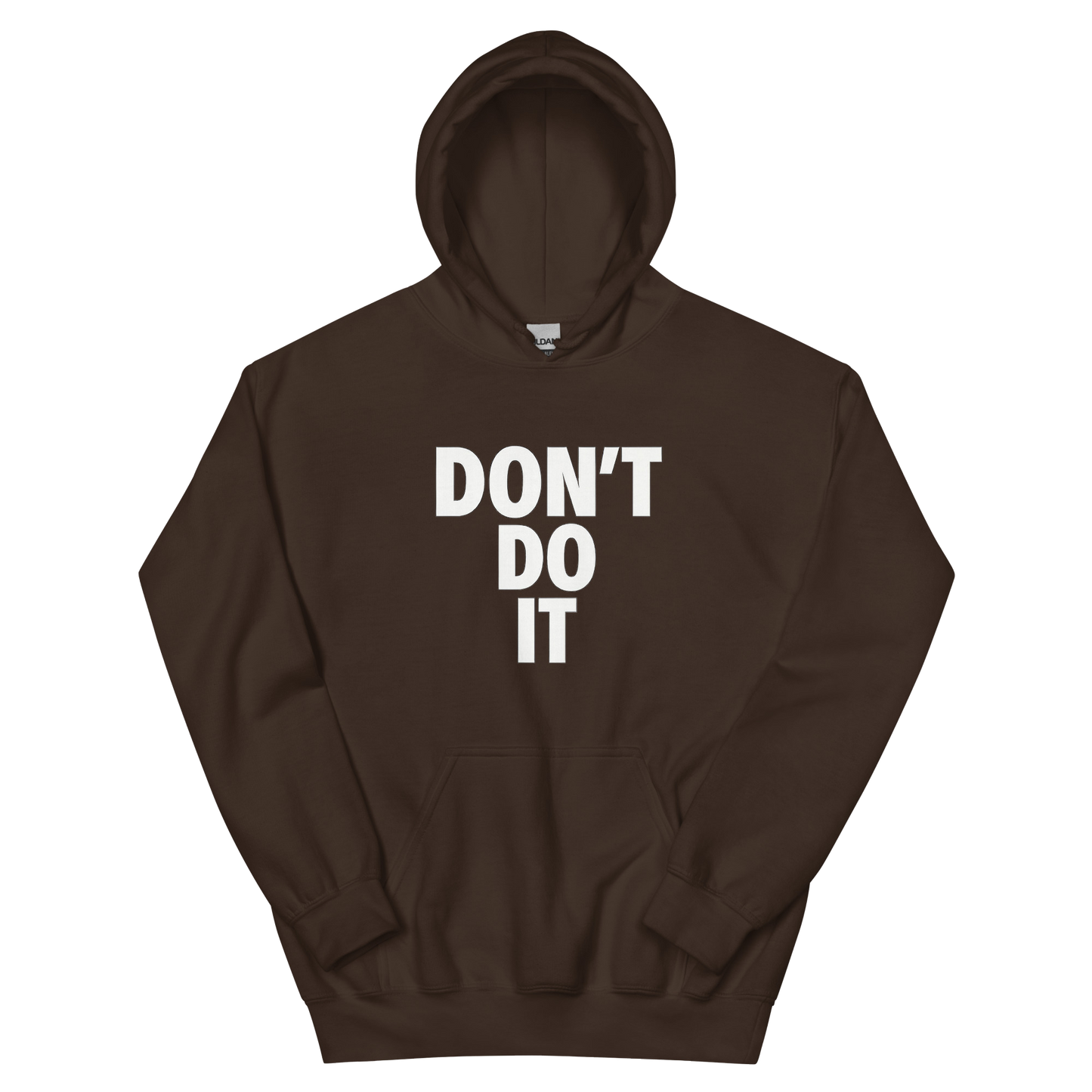 Don't Do It - Hoodie