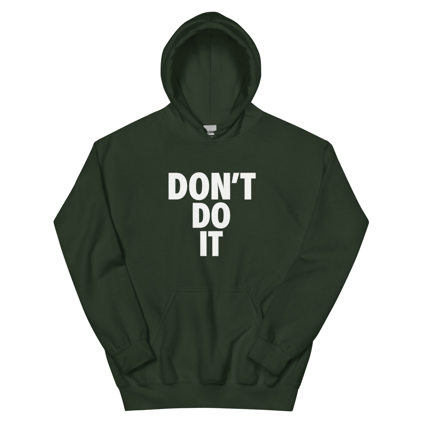 Don't Do It - Hoodie