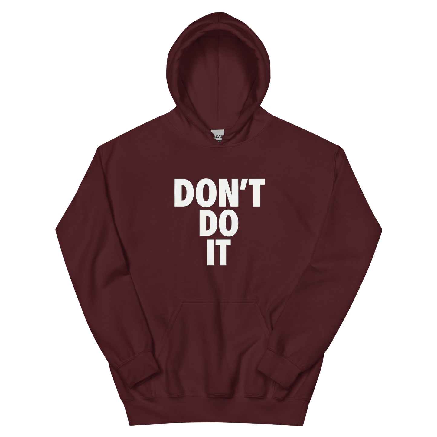 Don't Do It - Hoodie
