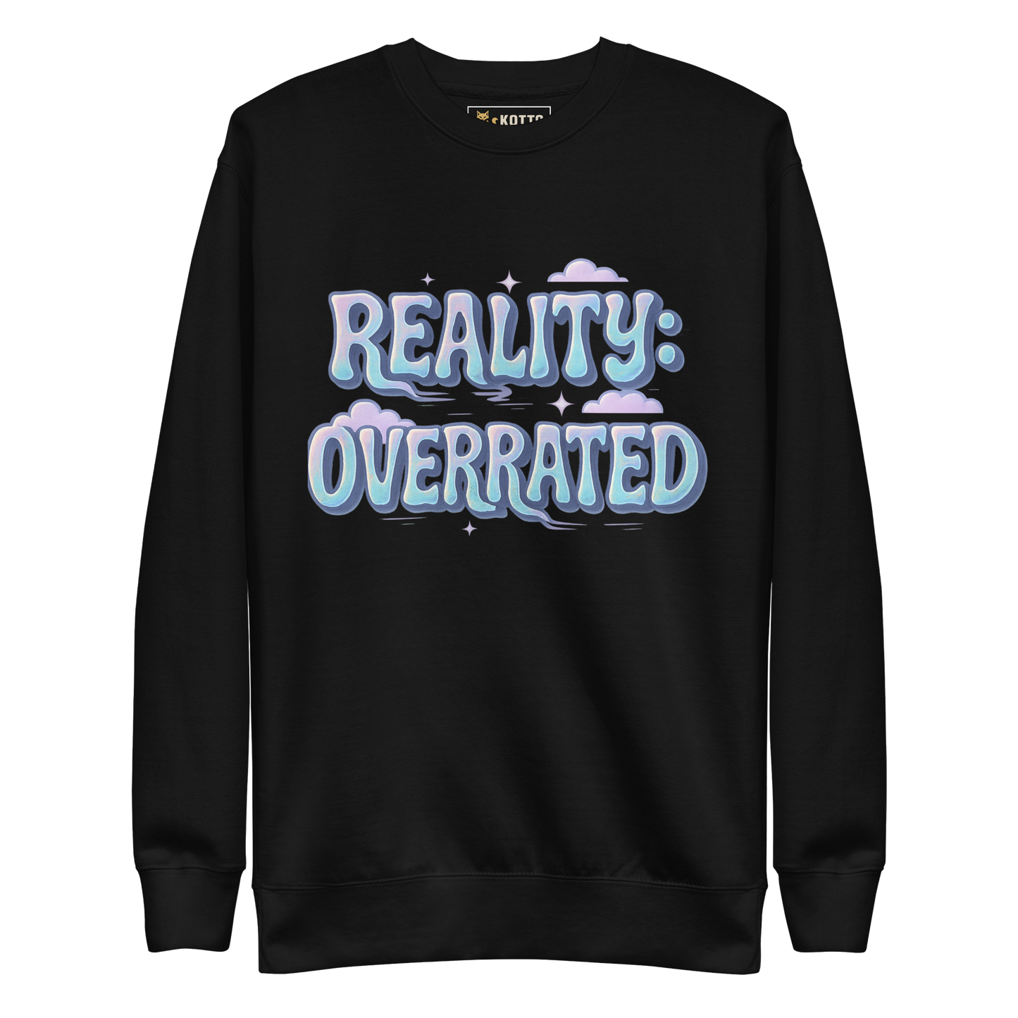 Reality Overrated - Premium Sweatshirt
