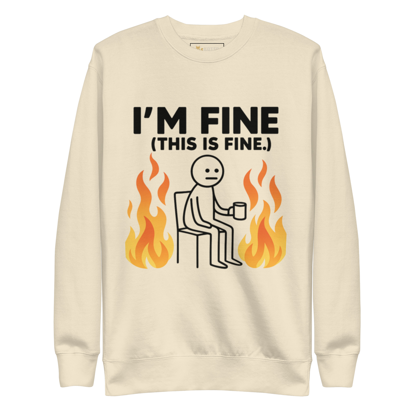 I'm Fine - Premium Sweatshirt