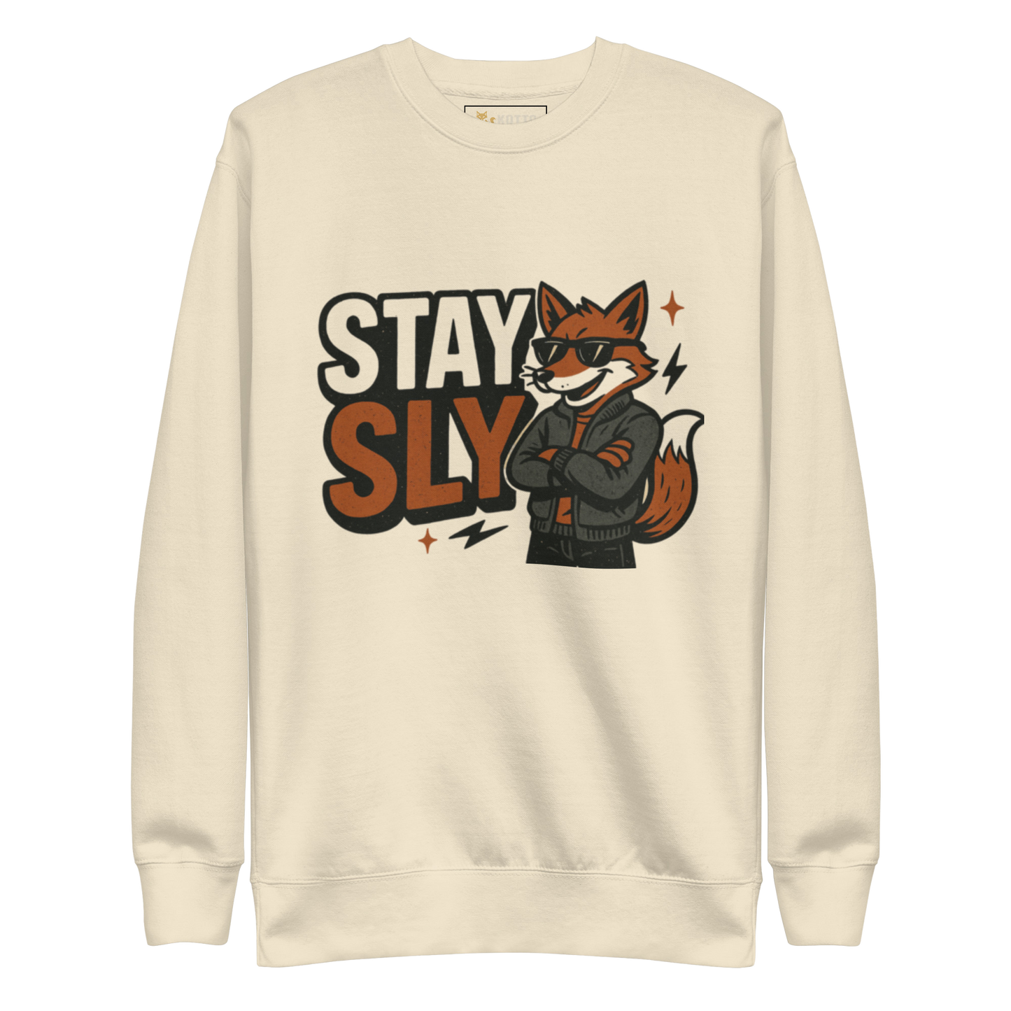 Stay Sly - Premium Sweatshirt