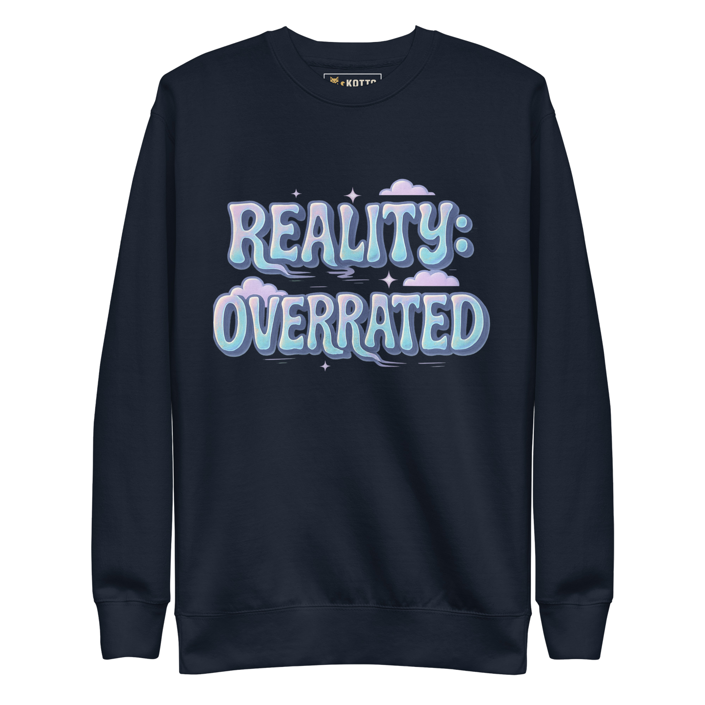 Reality Overrated - Premium Sweatshirt