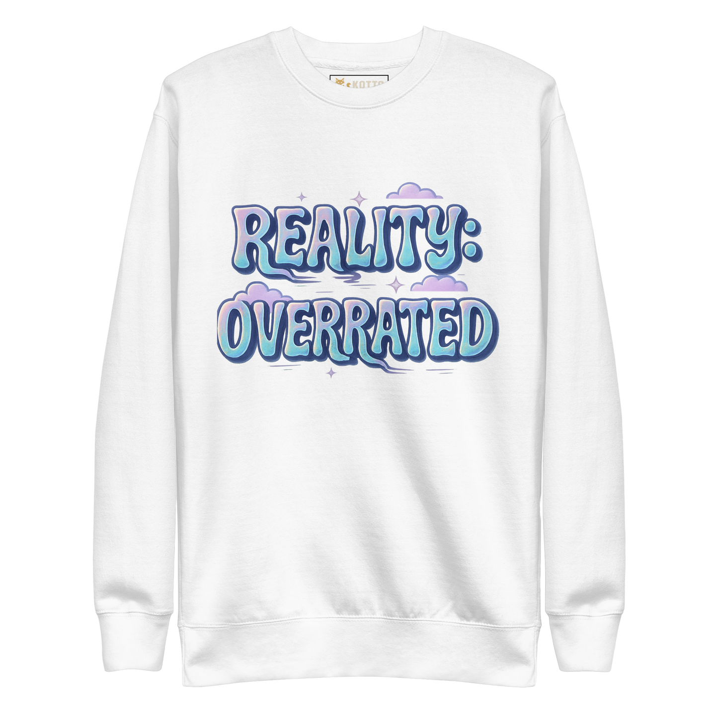 Reality Overrated - Premium Sweatshirt