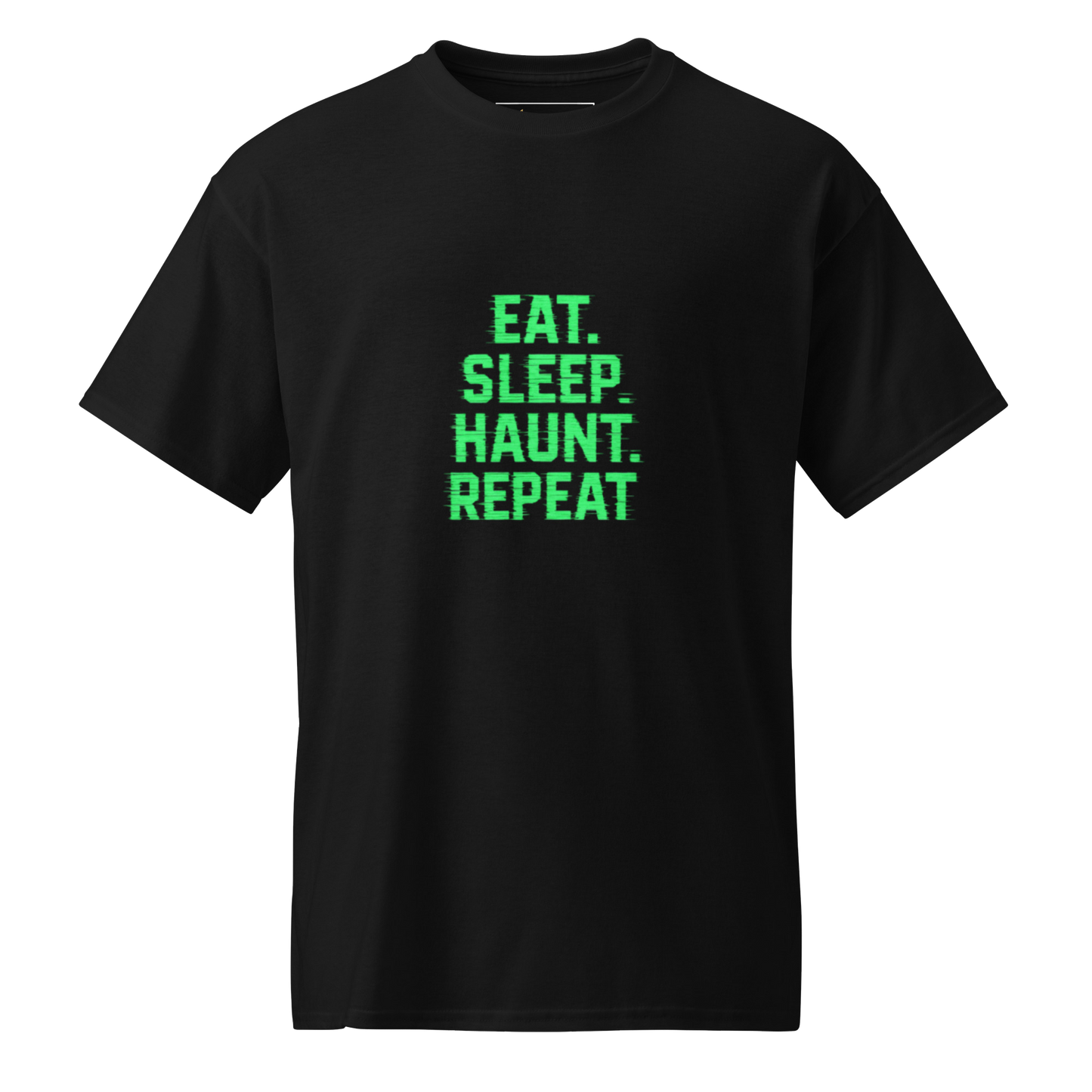 Eat, Sleep, Haunt, , Repeat - DryBlend Tee