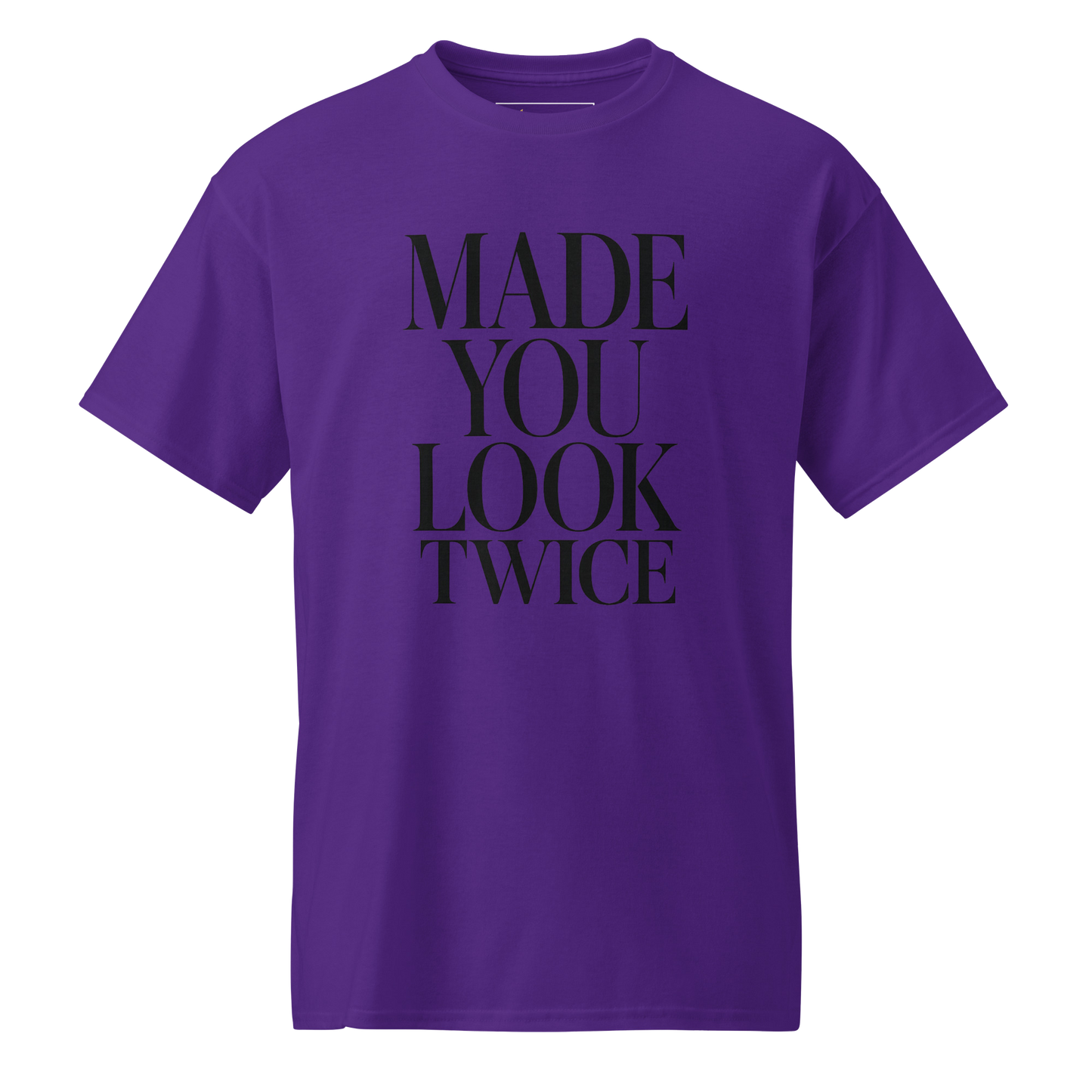 Made You Look Twice - DryBlend Tee
