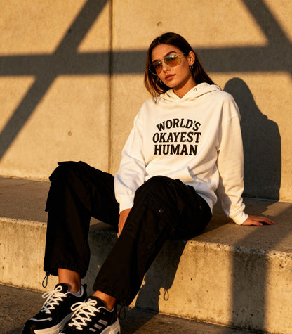 World's Okayest Human - Hoodie