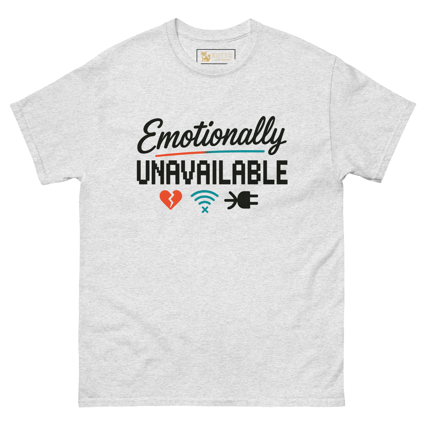 Emotionally Unavailable - Classic Tee