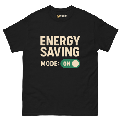 Energy Saving Mode - Classic Tee