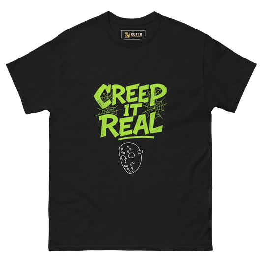Creep It Real - Classic Tee