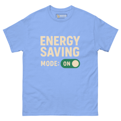 Energy Saving Mode - Classic Tee