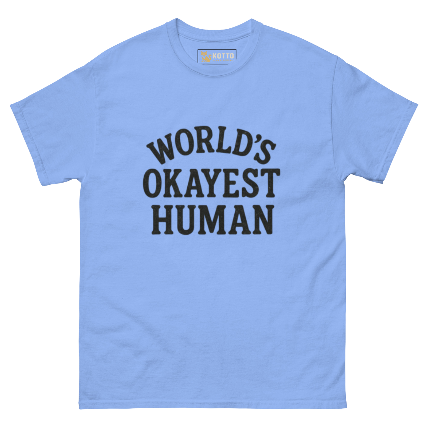 World’s Okayest Human - Classic Tee
