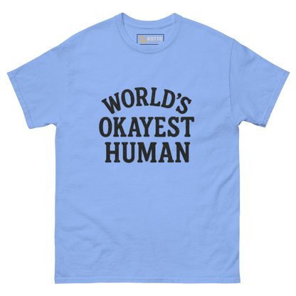 World’s Okayest Human - Classic Tee