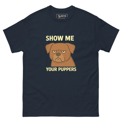 Show Me Your Puppers - Classic Tee