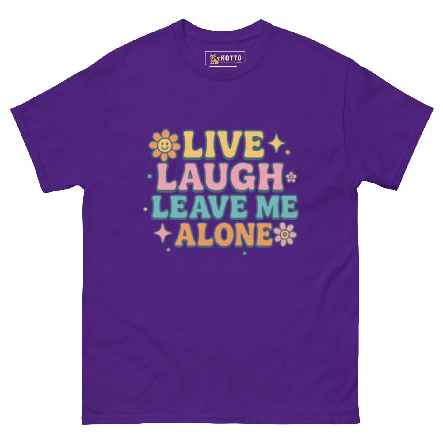 Live, Laugh, Leave Me Alone - Classic Tee