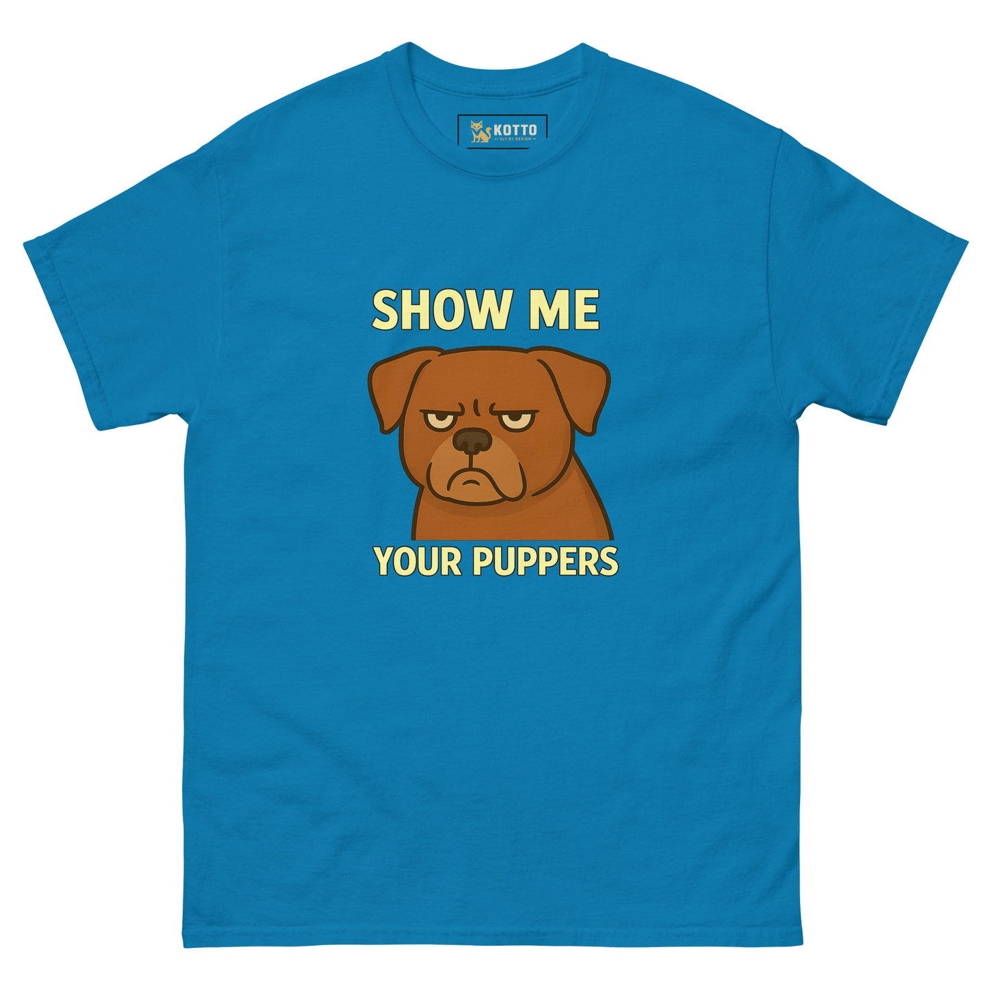 Show Me Your Puppers - Classic Tee