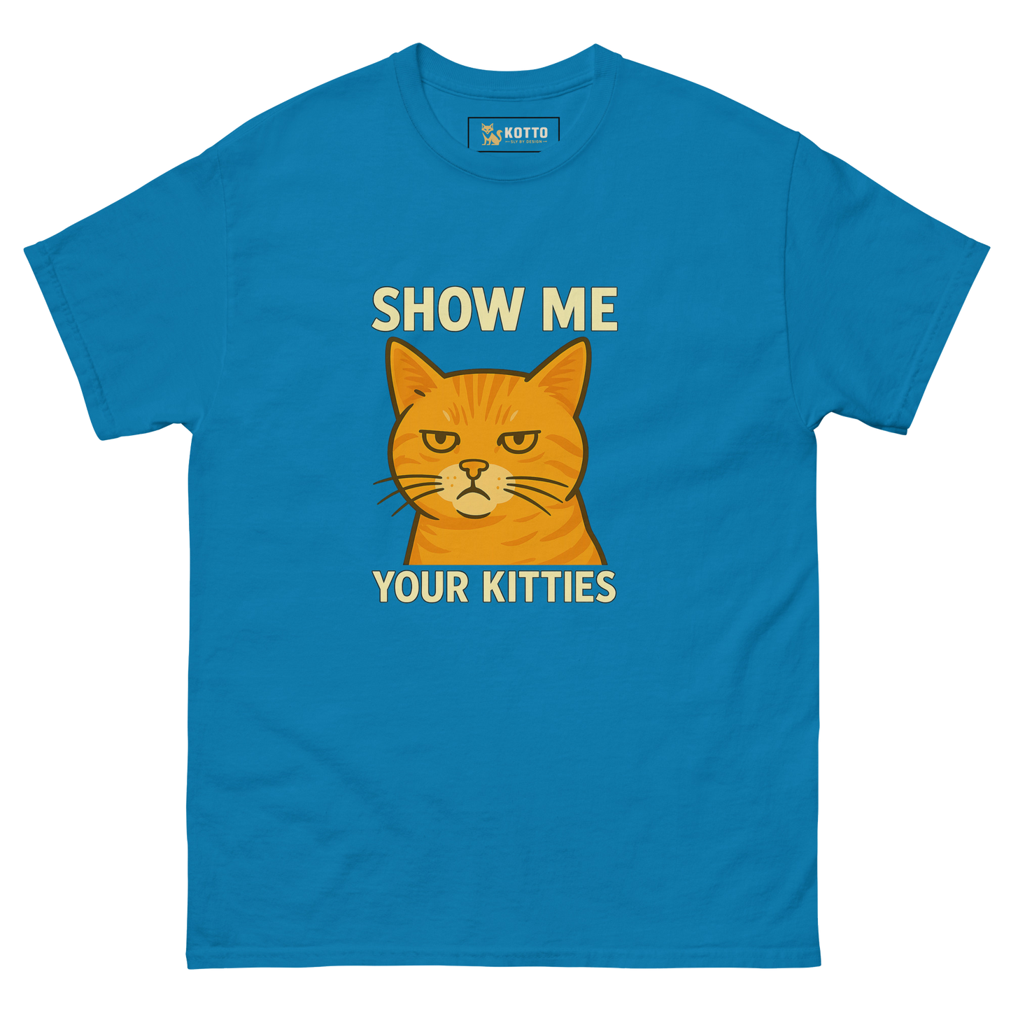 Show Me Your Kitties - Classic Tee