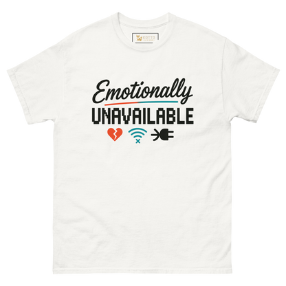 Emotionally Unavailable - Classic Tee