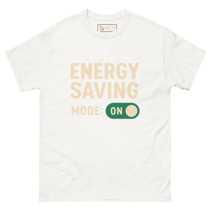 Energy Saving Mode - Classic Tee