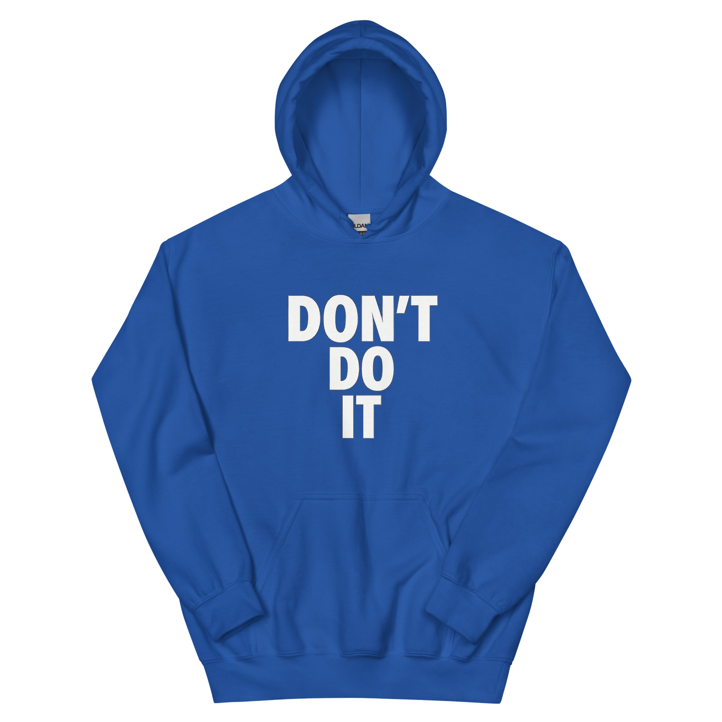 Don't Do It - Hoodie