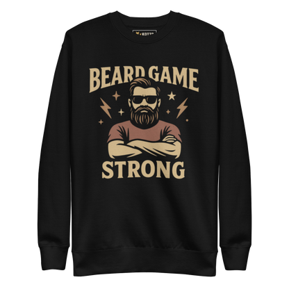Beard Game Strong - Premium Sweatshirt