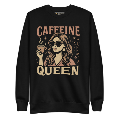 Caffeine Queen -  Women's Premium Sweatshirt