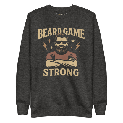 Beard Game Strong - Premium Sweatshirt