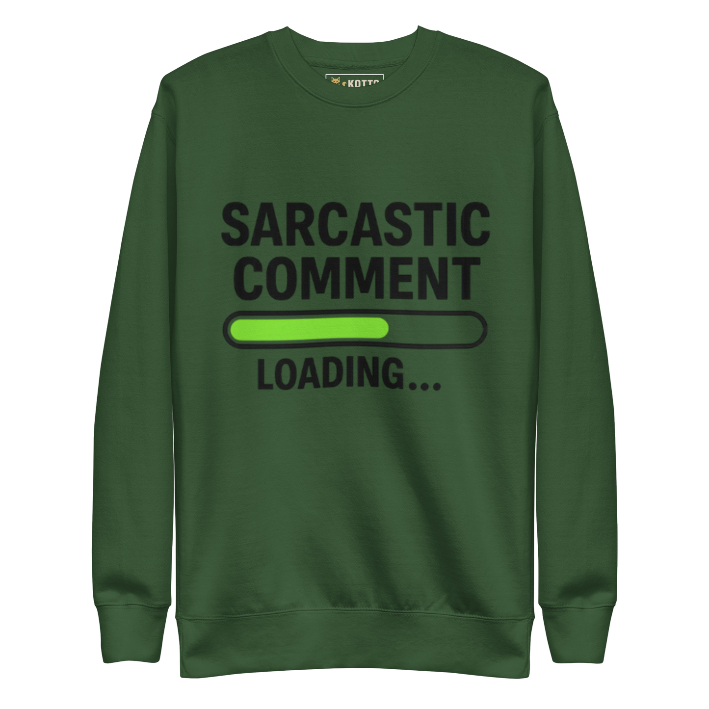 Sarcastic Comment Loading - Premium Sweatshirt