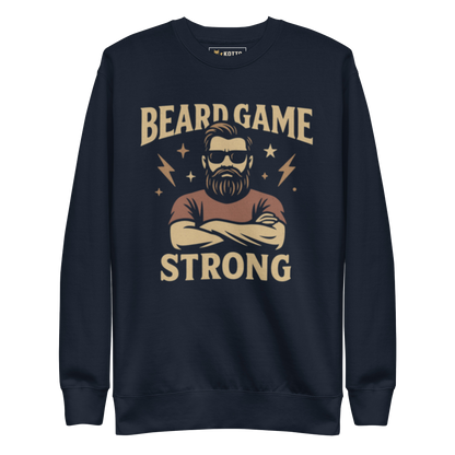 Beard Game Strong - Premium Sweatshirt