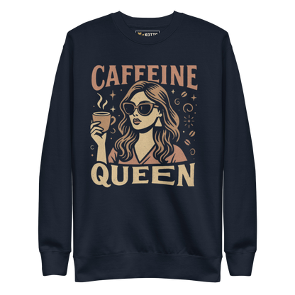 Caffeine Queen -  Women's Premium Sweatshirt