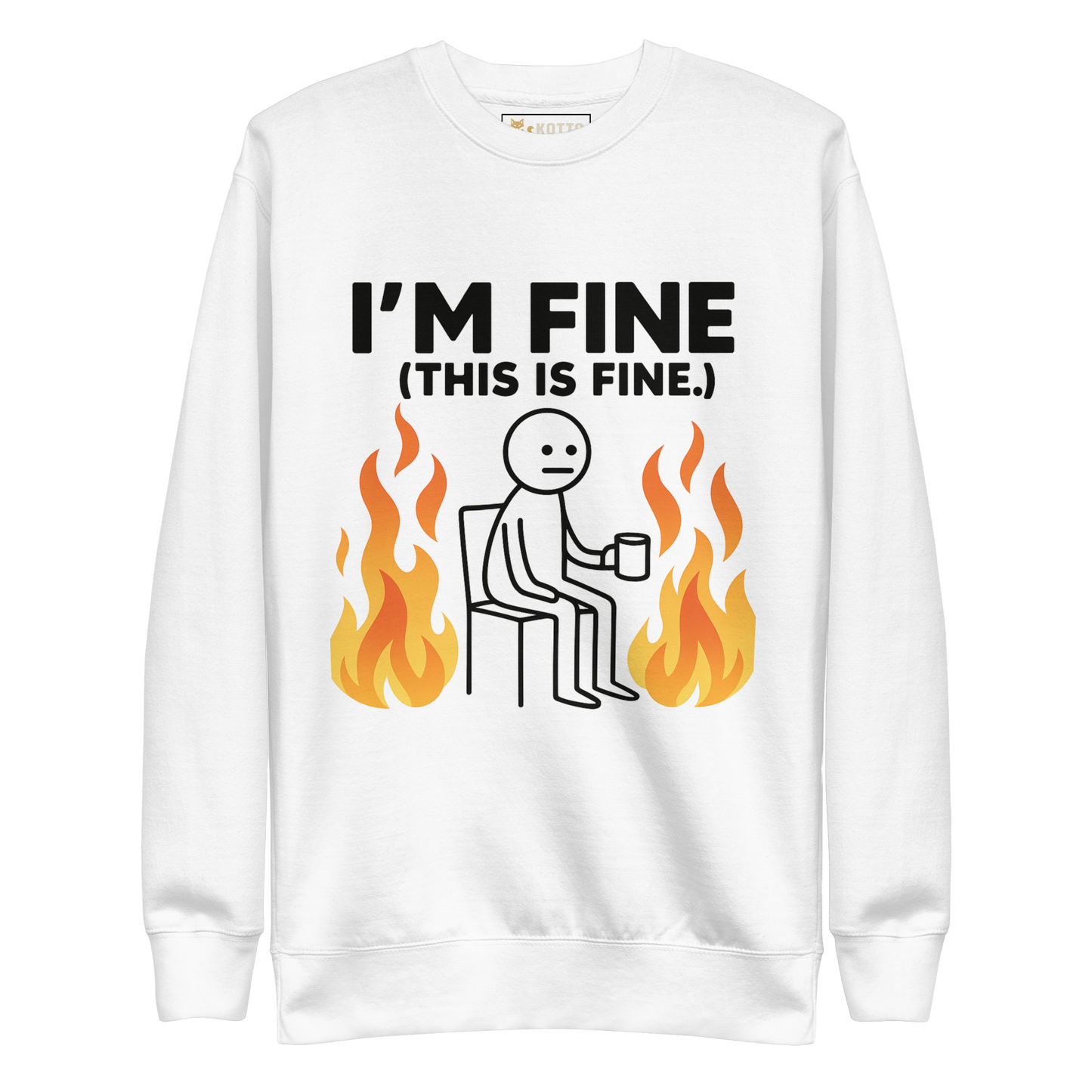 I'm Fine - Premium Sweatshirt