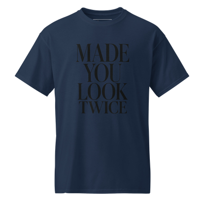 Made You Look Twice - DryBlend Tee