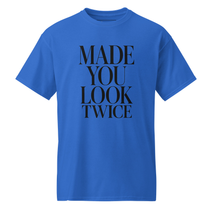 Made You Look Twice - DryBlend Tee