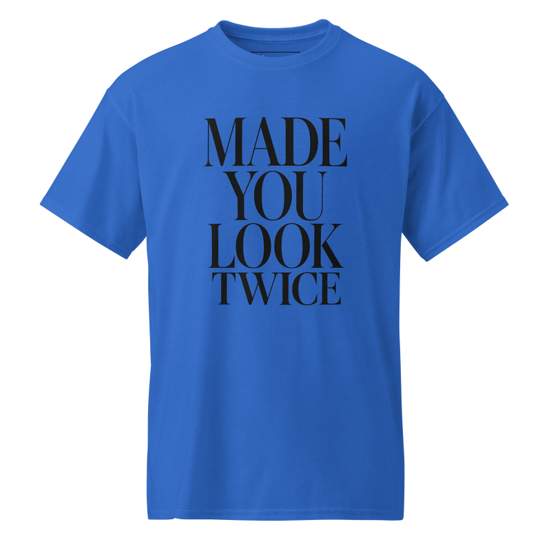 Made You Look Twice - DryBlend Tee