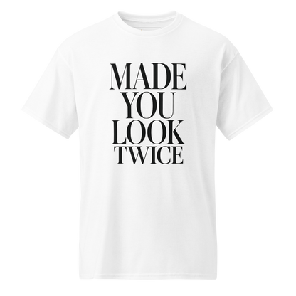 Made You Look Twice - DryBlend Tee